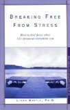 Breaking Free From Stress