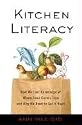 Kitchen Literacy: How We Lost Knowledge of Where Food Comes from and Why We Need to Get It Back