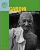 Gandhi : the peaceful revolutionary