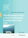 Palaeolimnological Proxies as Tools of Environmental Reconstruction in Fresh Water
