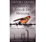 Man s Search for Meaning