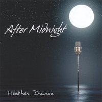 After Midnight by  Heather Doiron 