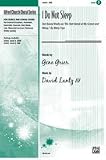 Alfred Publishing 00-24243 I Do Not Sleep - Text based freely on Do Not Stand at My Grave and Weep, by Mary Frye