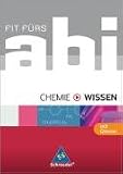 Fit f�rs Abi - Ausgabe 2006: Fit f�rs Abi - Wissen. Chemie title=