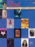 The Best in Movie Sheet Music Book