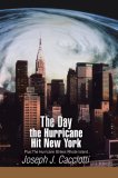 The Day the Hurricane Hit New York: Plus:The Hurricane Strikes Rhode Island