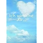 Ich wünsche dir ... jeden Tag eine gute Nachricht 2009. Trends & Classics. Sprüchekalender