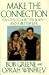 Make the Connection: Ten Steps to a Better Body and a Better Life by Bob Greene; Oprah Winfrey ISBN B000XP3S9M