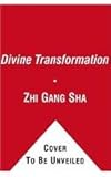 Divine Transformation: The Divine Way to Self-clear Karma to Transform Your Health, Relationships, Finances, and More