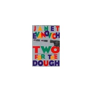 Two for the Dough (Stephanie Plum Series #2) by Janet Evanovich and C. J. Critt