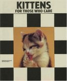Kittens: For Those Who Care