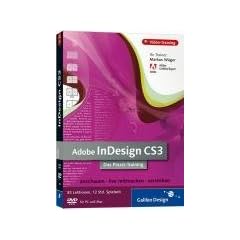 Adobe InDesign CS3. Das Praxis-Training auf DVD