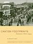 Canton Footprints: Sacramento's Chinese Legacy
