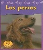 Los Perros (Dogs) (Heinemann Lee Y Aprende/Heinemann Read and Learn (Spanish))
