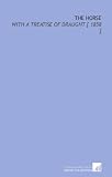 The Horse: With a Treatise of Draught [ 1858 ]