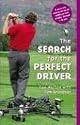 Search for the Perfect Driver