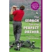 The Search for the Perfect Driver