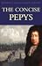 The Concise Pepys Diary (Wordsworth Classics of World Literature)
