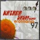 Erotmania '97 (Sash! Remix) [Maxi-Single] by  Sash! & Katana, Sascha Lappessen, Thomas Alisson, Ralf Kappmeier, and Randy Joubert 