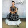 Frida Kahlo. Die Gem�lde