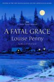A Fatal Grace: A Three Pines Mystery (Three Pines Mysteries)