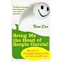 Bring Me the Head of Sergio Garcia