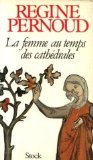 Produkt-Bild: La femme au temps des cath&eacute;drales