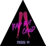 MISS A - Bad But Goog