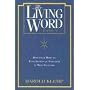 The Living Word (Book 3)