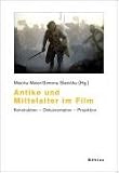 cover of Mischa Meier, Simona Slanicka (Hrsg.): Antike und Mittelalter im Film (2007)