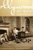 Hollywood at home : a family album, 1950-1965