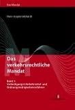 Das verkehrsrechtliche Mandat 1: Verteidigung in Verkehrsstraf- und Ordnungswidrigkeitenverfahren: Bd 1 - Hans-J&uuml;rgen Gebhardt