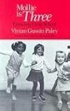 Mollie Is Three: Growing Up in School Vivian Gussin Paley