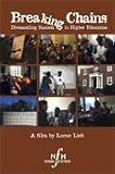 Breaking Chains: Dismantling Racism in Higher Education - Academic Version w/ PPR