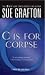 C Is for Corpse by Sue Grafton (2005, Paperback, Reprint) : Sue Grafton (2005)