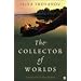 The Collector of Worlds