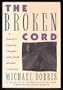 The Broken Cord: A Family's Ongoing Struggle With Fetal Alcohol Syndrome