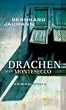 Die Drachen von Montesecco