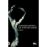 Le et� di Lul�di Almudena Grandes