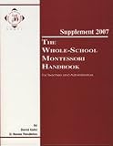Whole-School Montessori Handbook Supplement 2007