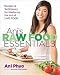 Books : Ani's Raw Food Essentials: Recipes and Techniques for Mastering the Art of Live Food [Hardcover]