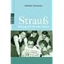 Strau�: Aufstieg und Fall einer Familie