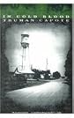 In Cold Blood: A True Account of a Multiple Murder and Its Consequences (Vintage International)