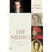 Die Medici: Die Geschichte meiner Familie