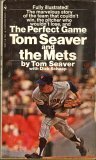The Perfect Game: Tom Seaver and the Mets