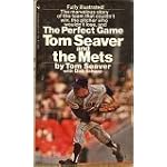 The Perfect Game: Tom Seaver and the Mets (Bantam) book cover