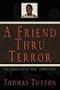 A Friend Thru Terror