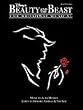 Disney's Beauty and the Beast: The Broadway Musical - Vocal Selections