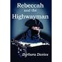 Rebeccah and the Highwayman