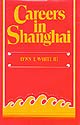Careers in Shanghai : the social guidance of personal energies in a developing Chinese city, 1949-1966